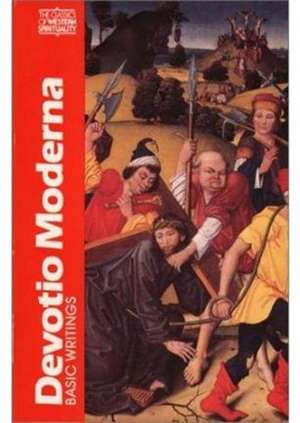 Devotio Moderna: Basic Writings de John H. Van Engen