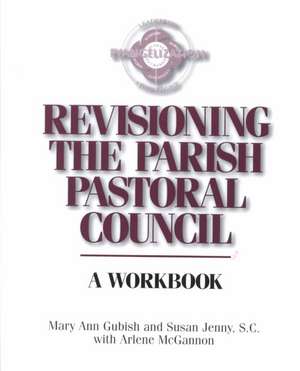 Revisioning the Parish Pastoral Council de Mary Ann Gubish