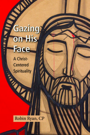 Gazing on His Face de Robin Ryan