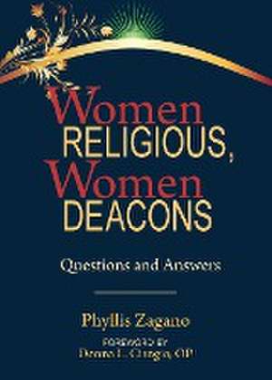 Women Religious Women Deacons de Phyllis Zagano