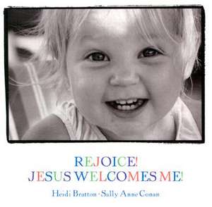 Rejoice! Jesus Welcomes Me: Walking with God II de Sally Anne Conan