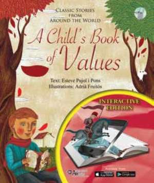 A Child's Book of Values de Esteve Pujol I Pons