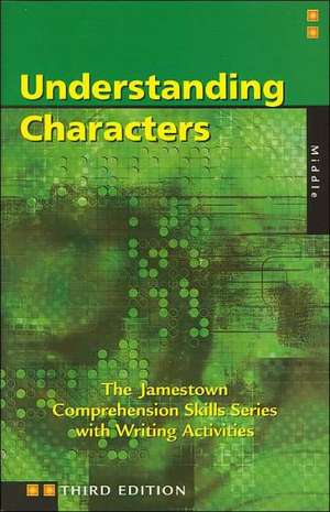 Understanding Characters: Middle de Jamestown Publishers