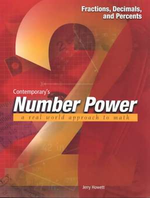 Number Power 2: Fractions, Decimals, and Percents de Jerry Howett