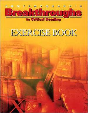 Breakthroughs in Critical Reading, Exercise Book de McGraw-Hill