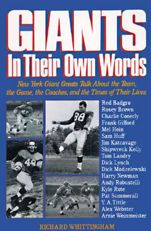 Giants: In Their Own Words de Richard Whittingham