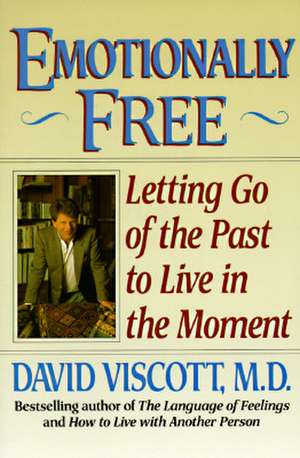 Emotionally Free de David Viscott