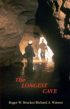 The Longest Cave de Roger W. Brucker