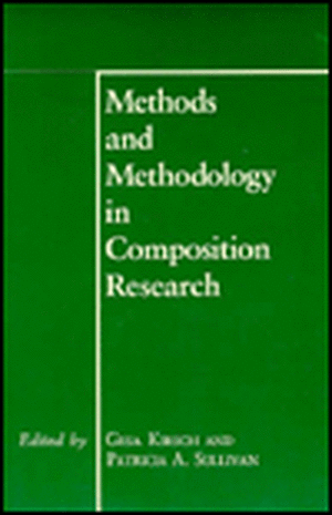 Methods and Methodology in Composition Research de Gesa Kirsch