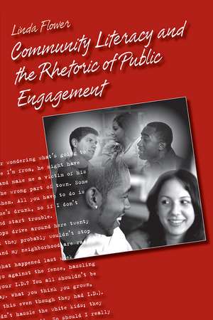 Community Literacy and the Rhetoric of Public Engagement de Dr. Linda Flower PhD