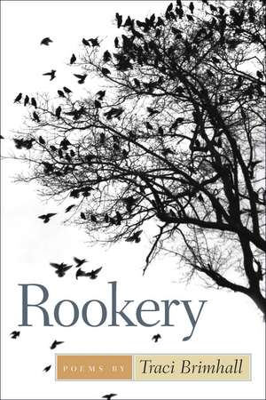 Rookery de Traci Brimhall