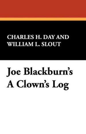 Joe Blackburn's a Clown's Log de Joe Blackburn