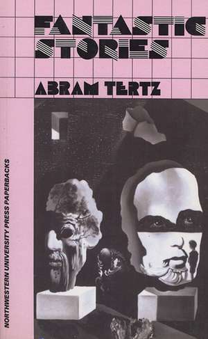 Fantastic Stories de Abram Tertz