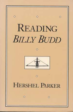 Reading Billy Budd de Hershel Parker