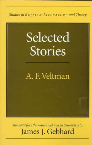 Selected Stories de Alexander Fomich Veltman