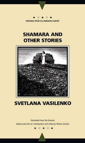 Shamara and Other Stories de Svetlana Vasilenko