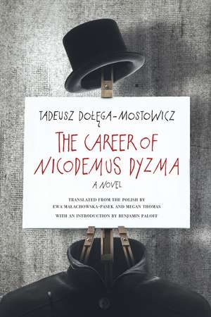 The Career of Nicodemus Dyzma: A Novel de Tadeusz Dolega-Mostowicz