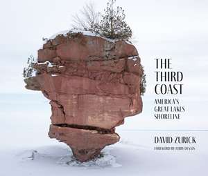 The Third Coast: America’s Great Lakes Shoreline de David Zurick