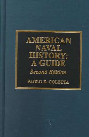 American Naval History de Paolo E. Coletta