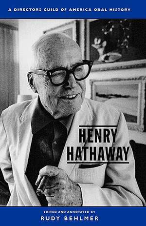 Henry Hathaway de Rudy Behlmer