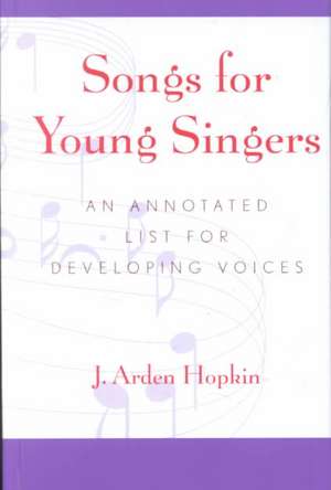 Songs for Young Singers de J. Arden Hopkin