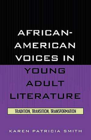 African-American Voices in Young Adult Literature de Karen Patricia Smith