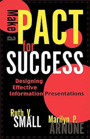 Make a Pact for Success de Ruth V. Small