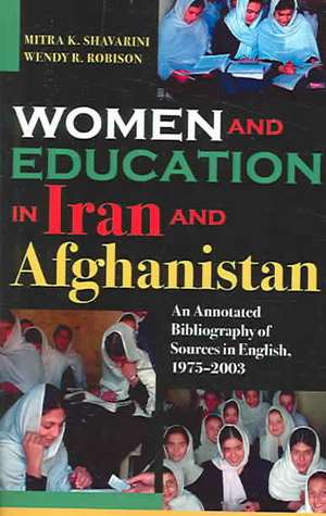 Women and Education in Iran and Afghanistan de Mitra K. Shavarini