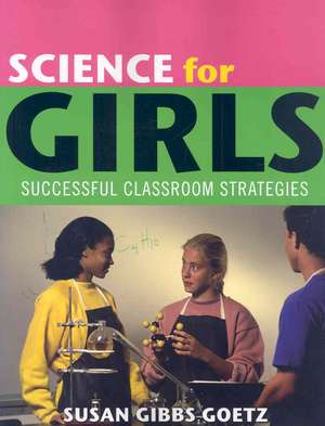 Science for Girls de Susan Gibbs Goetz