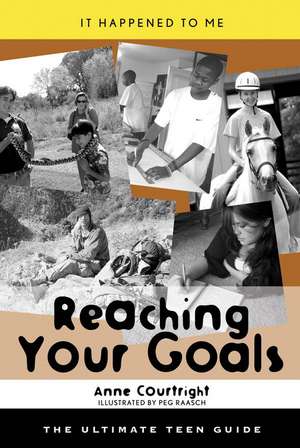 Reaching Your Goals de Anne Courtright