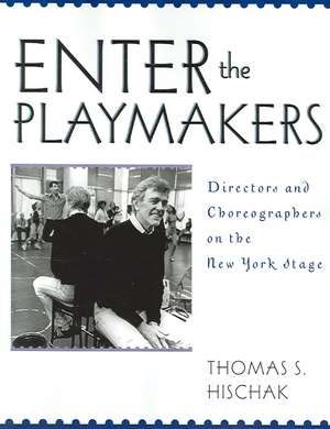 Enter the Playmakers de Thomas S. Hischak