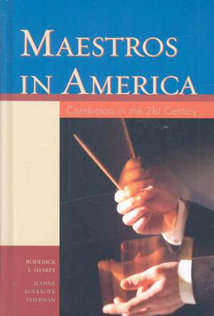 Maestros in America de Roderick L. Sharpe