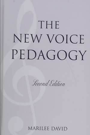 The New Voice Pedagogy de Marilee David