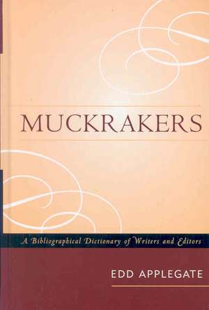 Muckrakers de Edd C. Applegate