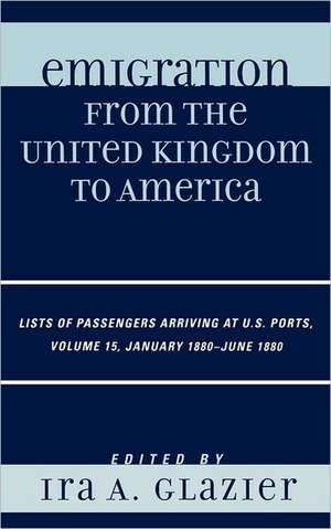 Emigration from the United Kingdom to America, Volume 15