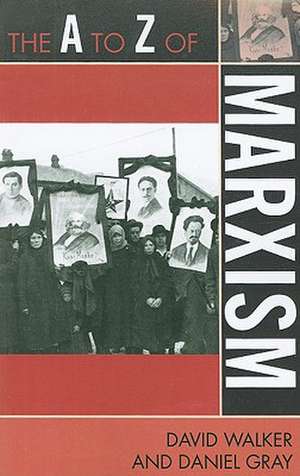 The A to Z of Marxism de David Walker