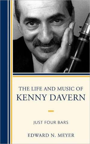 The Life and Music of Kenny Davern de Edward N. Meyer