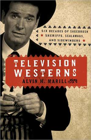 Television Westerns de Alvin H. Marill