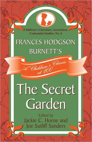 Frances Hodgson Burnett's the Secret Garden