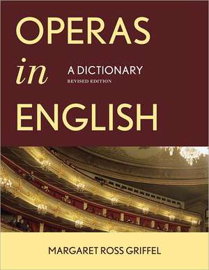 Operas in English de Margaret Ross Griffel