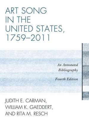 Art Song in the United States, 1759-2011 de Judith E. Carman