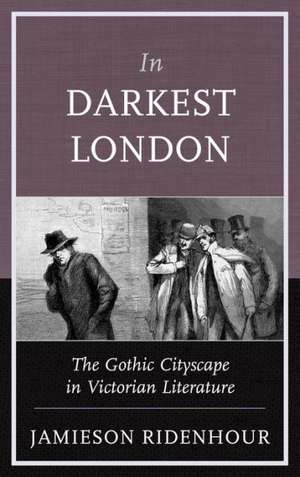 In Darkest London de Jamieson Ridenhour