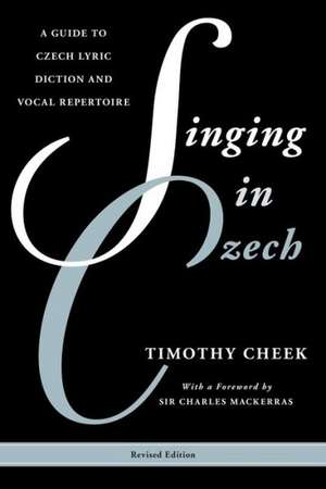 Singing in Czech de Timothy Cheek