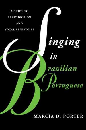 SINGING IN BRAZILIAN PORTUGUESPB de Marcia Porter