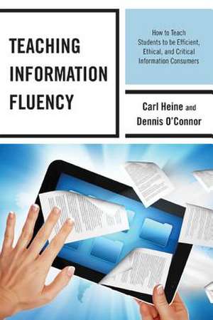 Teaching Information Fluency de Carl Heine