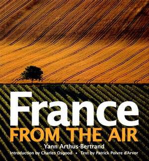 France from the Air de Yann Arthus-Bertrand