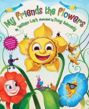 My Friends the Flowers de William Lach