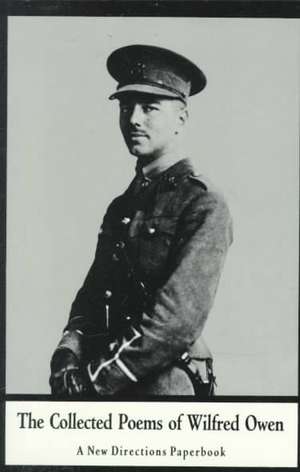 The Collected Poems of Wilfred Owen de Wilfred Owen