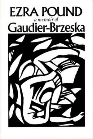 Gaudier-Brzeska de Ezra Pound