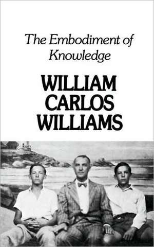 The Embodiment of Knowledge de Wc Williams